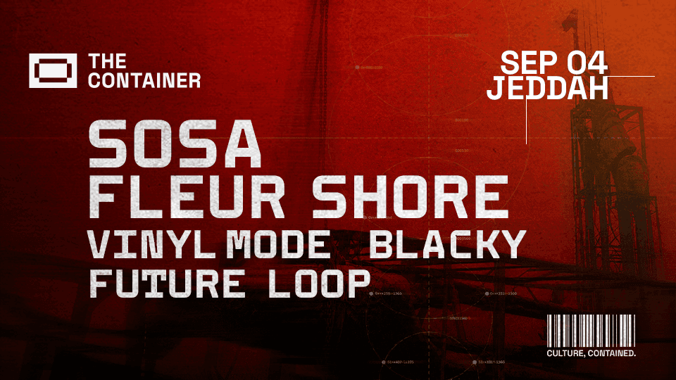 The Container Presents: SOSA, Fleur Shore, Vinyl Mode, Blacky & Future Loop